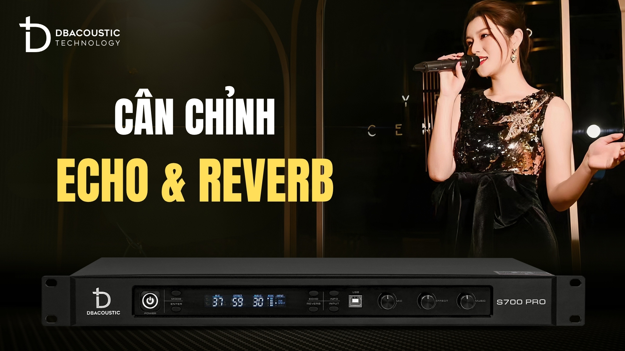 Cách chỉnh vang số hát karaoke hay với hiệu ứng Echo và Reverb