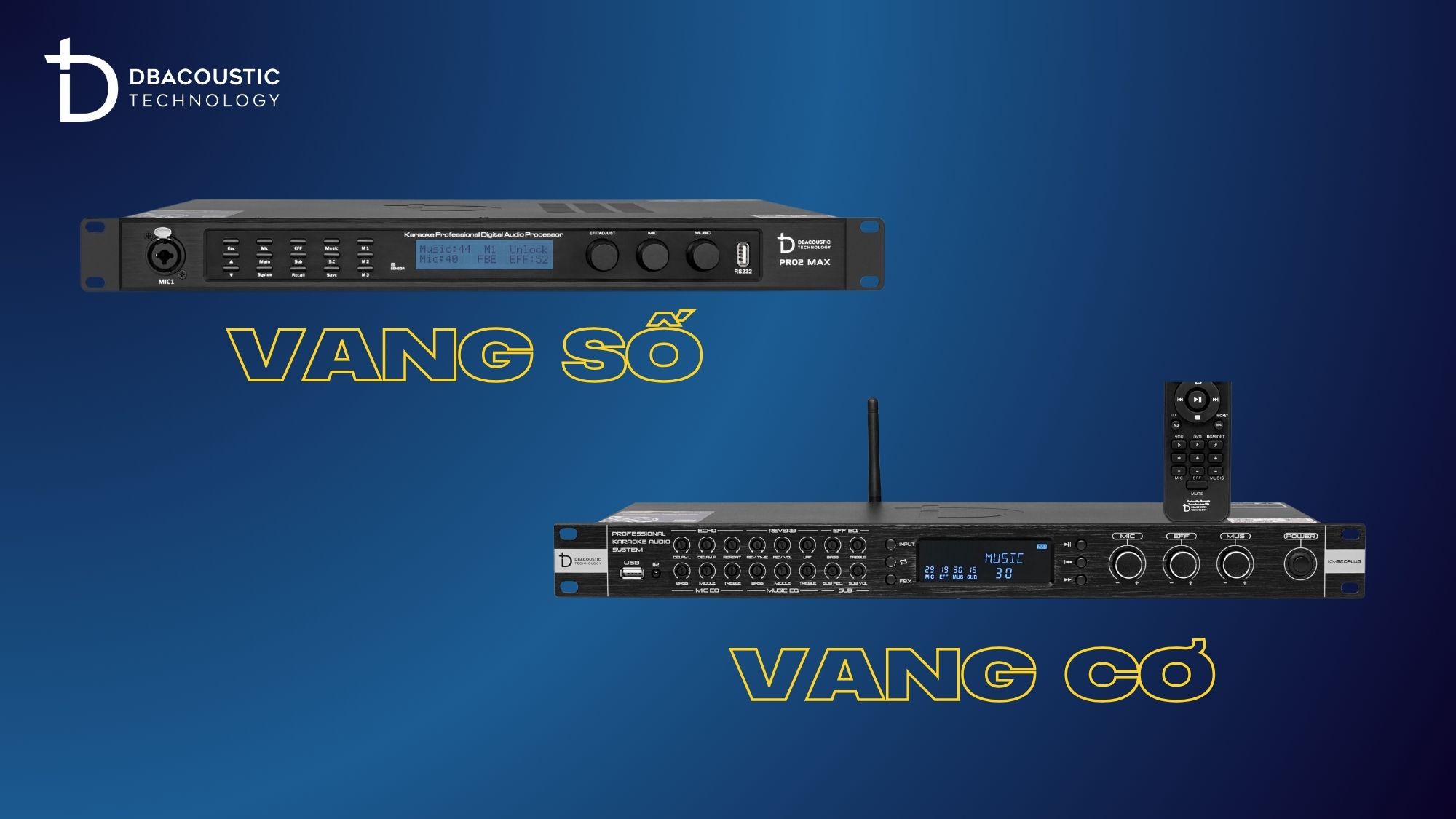 Karaoke nên chọn vang cơ hay vang số còn tùy vào nhu cầu thực tế